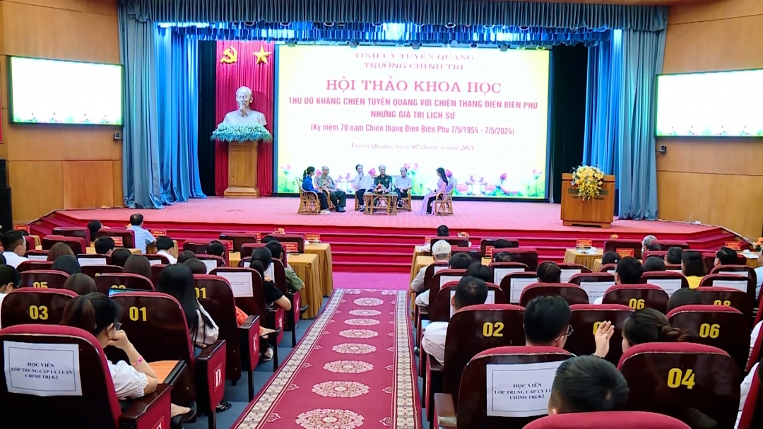 (TTV) Hội thảo khoa học Thủ đô Kháng chiến Tuyên Quang với chiến thắng Điện Biên Phủ - Những giá trị lịch sử